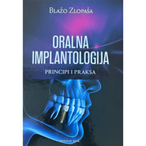 Udzbenik Oralna implantologija, autor Blazo Zlopasa